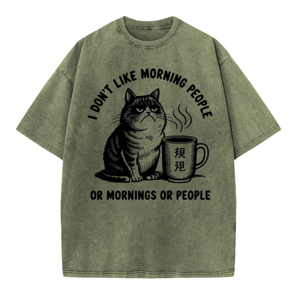 I Dont Like Morning People Or Mornings Or People Cat Coffee Mug Graphic T-Shirt